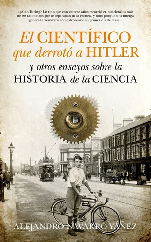 El Cientifico Que Derroto A Hitler