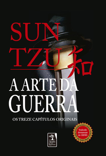 A arte da guerra - Edição de luxo: Os treze capítulos completos, de Tzu, Sun. Editora Geração Editorial Ltda, capa mole em português, 2008