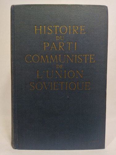 Histoirre Du Parti Communiste De L'union Sovietique