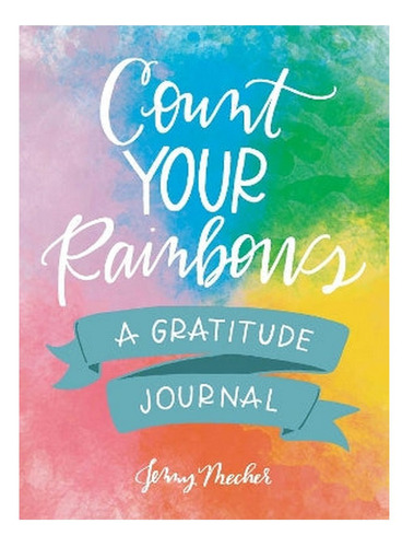 Count Your Rainbows - Jenny Mecher. Eb10