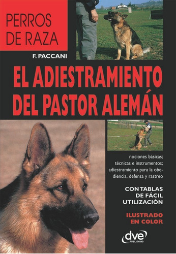 El Adiestramiento Del Pastor Alemán, De F. Paccani