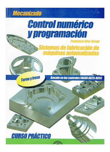Libro Mecanizado Control Numérico Y Programación Sistema Iso
