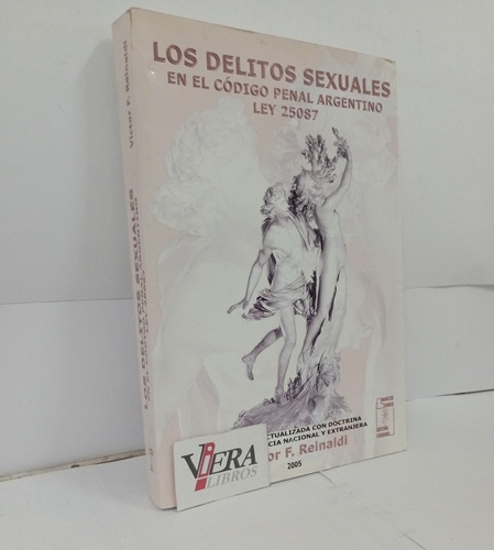 Los Delitos Sexuales En El Codigo Penal Argentino Ley 25087