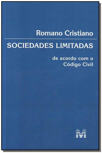 Sociedades limitadas de acordo com o código civil - 1 ed./2008, de Cristiano, Romano. Editora Malheiros Editores LTDA, capa mole em português, 2008