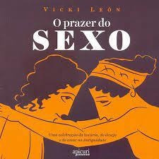 Livro O Prazer Do Sexo Vicki Leon