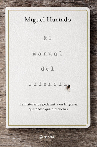 El Manual Del Silencio - Hurtado, Miguel