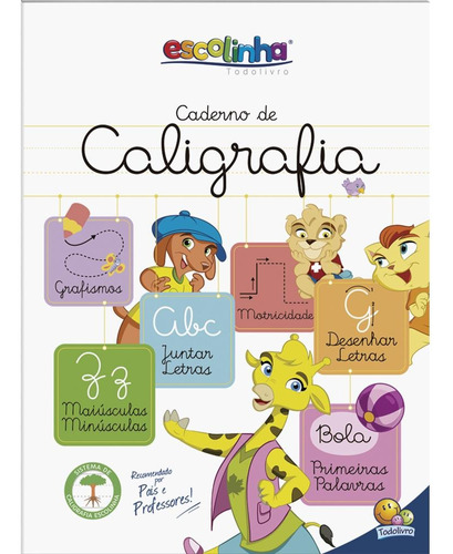 Escolinha Caderno de Caligrafia, de © Todolivro Ltda.. Editora Todolivro Distribuidora Ltda., capa mole em português, 2016
