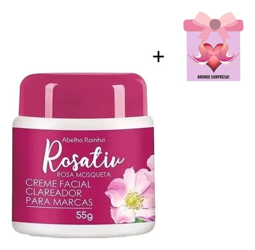 Rosativ Creme Rosa Mosqueta Clareador Abelha Rainha +brinde