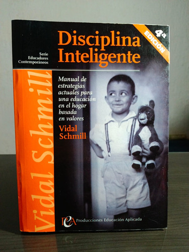 Disciplina Inteligente Vidal Schmill -producciones Educación