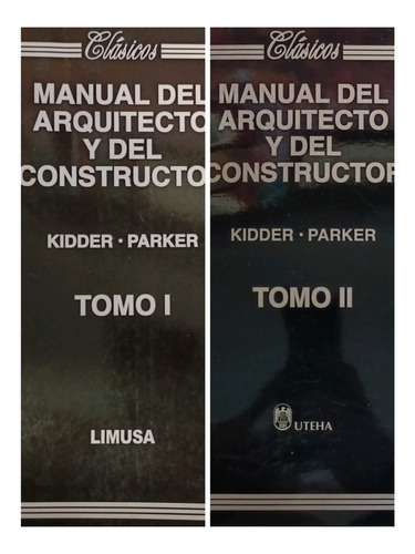 Manual Del Arquitecto Y Del Constructor 2 Tomos    Kidder 