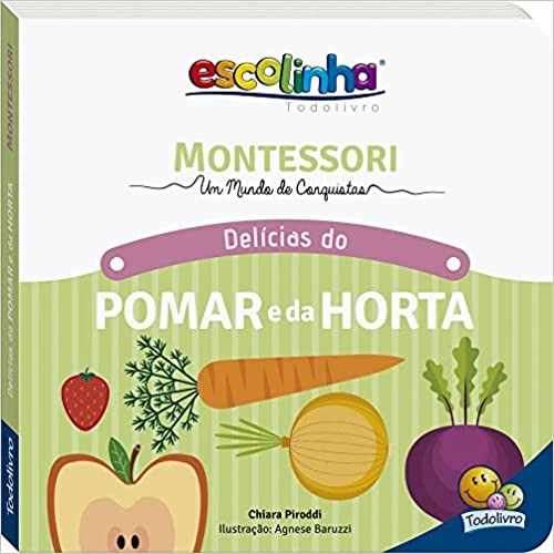 Livro Montessori Meu Primeiro Livro... Pomar E Horta (escolinha) - Chiara Piroddi [2022]