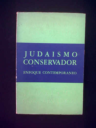 Judaismo Conservador Enfoque Contemporaneo