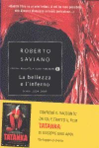 La Bellezza E L'inferno - Saviano Roberto