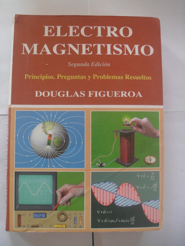 Electro Magnetismo. Douglas Figueroa