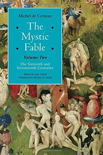 The Mystic Fable, Volume Two The Sixteenth And Seventeenth C