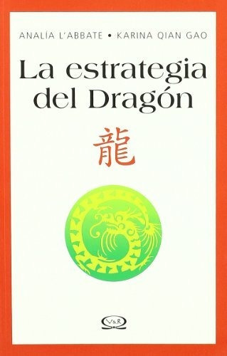 La Estrategia Del Dragón Analía L'abbate Karina Qian Gao