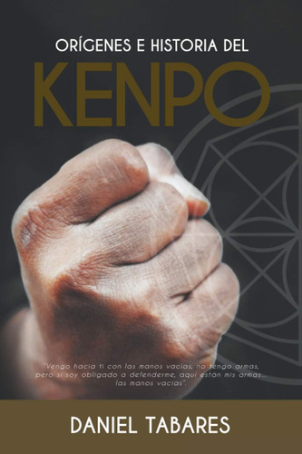 Libro: Orígenes E Historia Del Kenpo (spanish Edition)