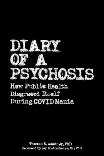 Book : Diary Of A Psychosis How Public Health Disgraced...