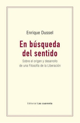 En Búsqueda Del Sentido - Enrique Dussel