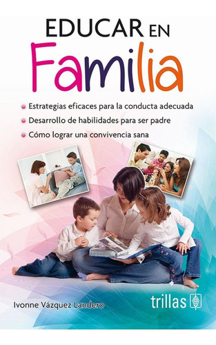 Libro Educar En Familia, Estrategias Eficaces Para La Conduc