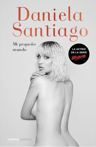 Libro: Mi Pequeño Mundo. Santiago, Daniela. Cupula (libros C