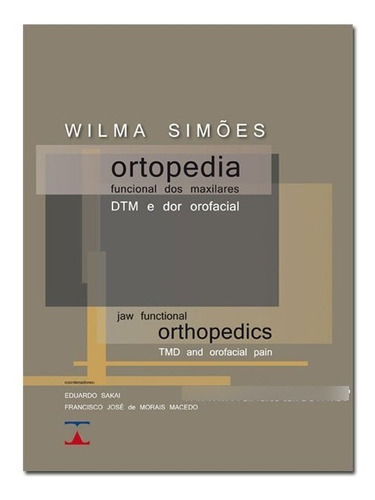 Livro Ortopedia Funcional Dos Maxilares, Dtm E Dor Orofacial