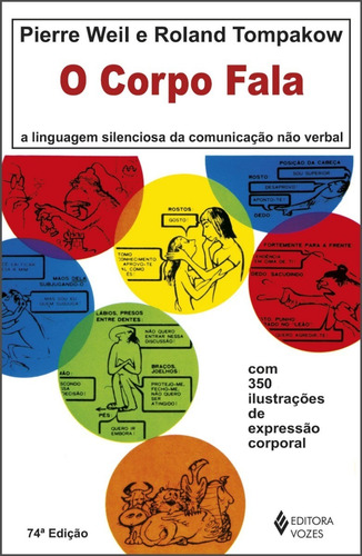 Livro - O Corpo Fala: A Linguagem Silenciosa Da Comunicação