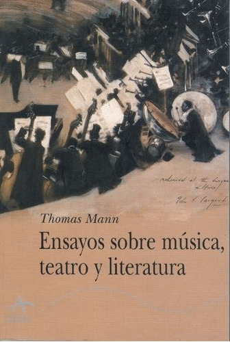 Ensayos Sobre Música Teatro Y Literatura, Thomas Mann, Alba