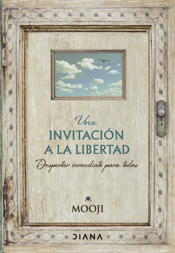 Una Invitacion A La Libertad, De Mooji. Editorial Editorial Diana Planeta En Español
