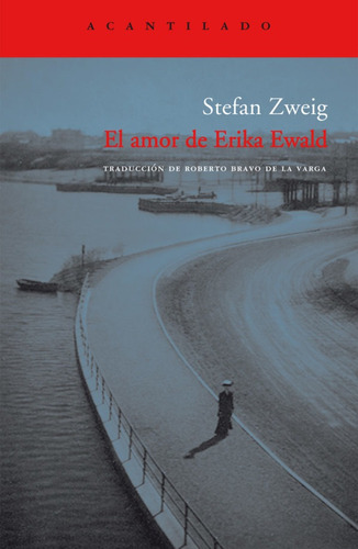 Imagen 1 de 3 de El Amor De Erika Ewald, Stefan Zweig, Acantilado