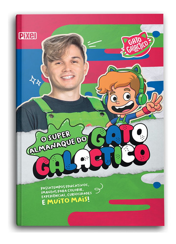 O super almanaque do Gato Galáctico, de Galactico, Gato. Editora Nova Fronteira Participações S/A, capa mole em português, 2021