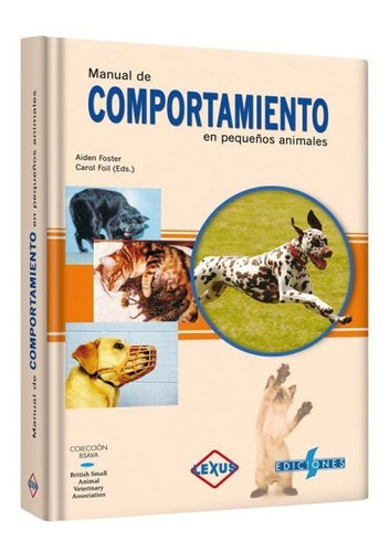 Manual De Comportamiento En Pequeños Animales / Lexus