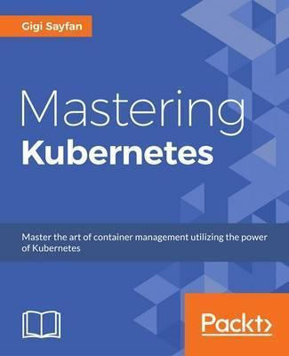 Libro Mastering Kubernetes -                            ...