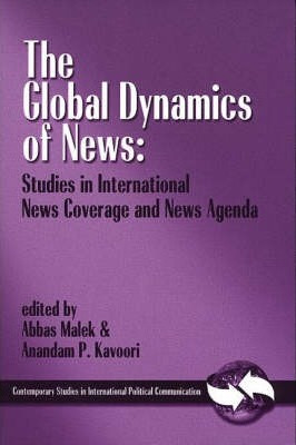 Libro The Global Dynamics Of News - Abbas Malek