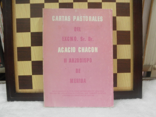 Cartas Pastorales Del Excmo.sr.dr.acacio Chacon