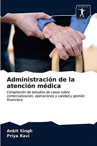 Libro: Administración De La Atención Médica: Compilación De