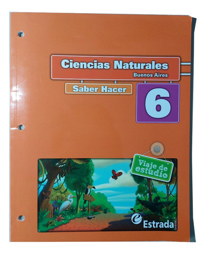 Saber Hacer Ciencias Naturales 6 Bsas - Estrada