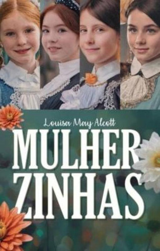 Mulherzinhas, De Alcott May., Vol. 1. Editorial Pe Da Letra, Capa Mole Em Português