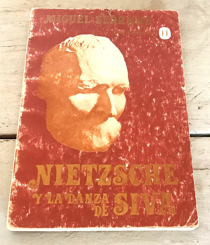 Nietzsche Y La Danza De Siva  Miguel Serrano