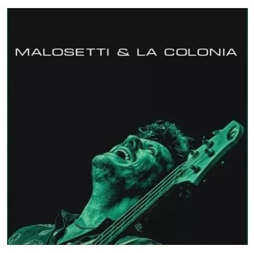 Javier Malosetti Malosetti & La Colonia Cd Dbn