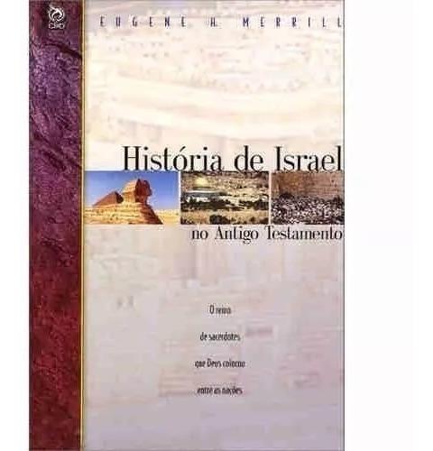 Livro História De Israel No Antigo Testamento Eugene Merrill