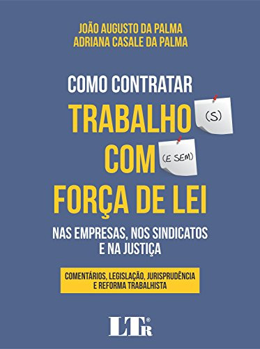 Libro Como Contratar Trabalhos S Com E Sem Força De Lei Nas