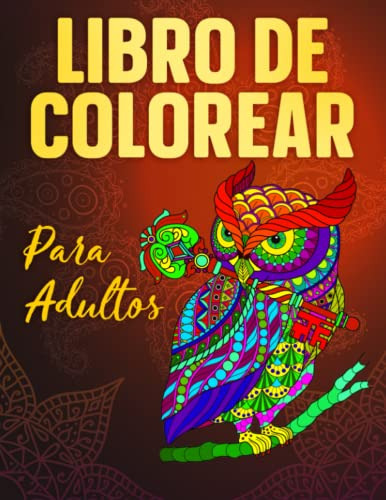 Libro De Colorear Para Adultos: Increibles Patrones De Anima