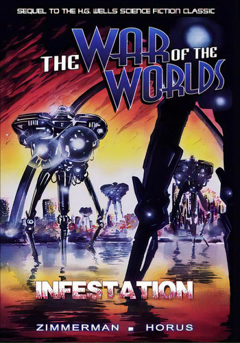 War Of The Worlds: Infestation, De Zimmerman, Randy. Editorial Caliber Comics, Tapa Blanda En Inglés