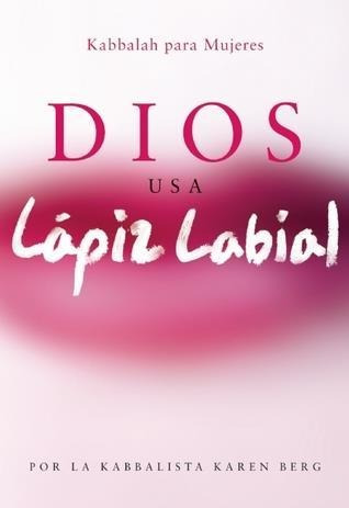 Dios Usa Lápiz Labial - Karen Berg* Grupal