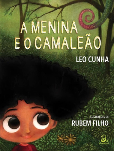 A Menina E O Camaleão: A Menina E O Camaleão, De Cunha, Leo. Editora Abacatte, Capa Mole, Edição 1 Em Português