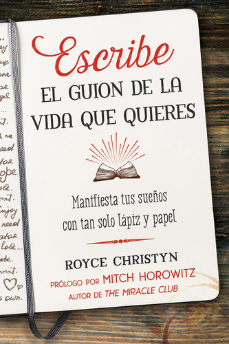 Escribe el guion de la vida que quieres: No, de Christyn, Royce., vol. 1. Editorial Inner Traditions, tapa pasta blanda, edición 1 en español, 2022