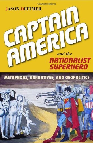 Captain America And The Nationalist Superhero Metaphors, Nar