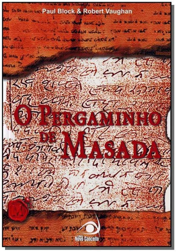 Pergaminho De Masada, O, De Block/vaughan. Editora Novo Conceito, Capa Mole Em Português