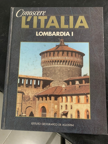 Conoscere L'italia - Lombardia I, Ii Y Iii
